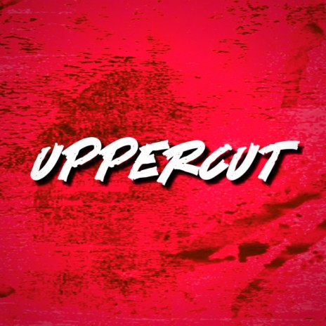 Uppercut | Boomplay Music