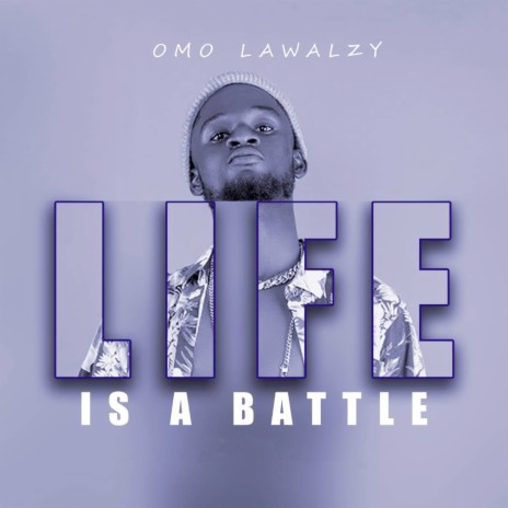 Life Is a Battle | Boomplay Music