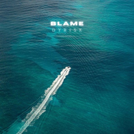 Blame | Boomplay Music