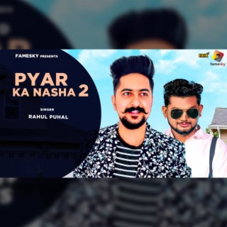 Pyar Ka Nasha 2