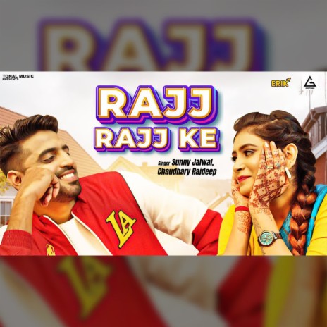 Rajj Rajj Ke ft. Chaudhary Rajdeep | Boomplay Music
