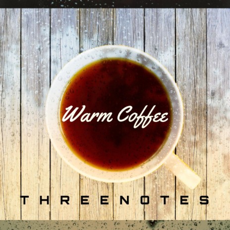 Warm Coffee