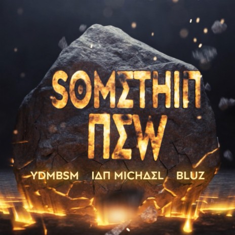 Something New (Radio Edit) ft. YDMBSM & BLUZBLUZBLUZ | Boomplay Music