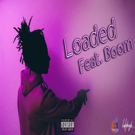 Loaded (feat. Boom) | Boomplay Music