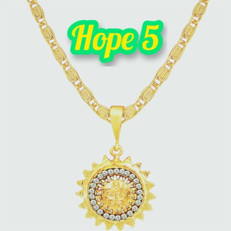 Hope 5 | Boomplay Music