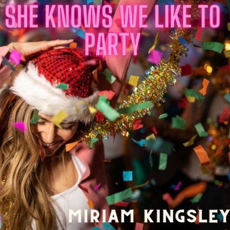 She Knows We Like To Party | Boomplay Music