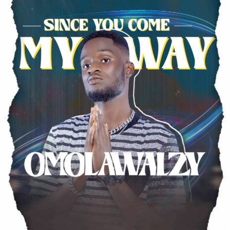 Since You Come My Way | Boomplay Music