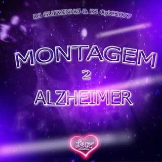 MONTAGEM ALZHEIMER 2