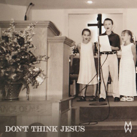 Don't Think Jesus | Boomplay Music