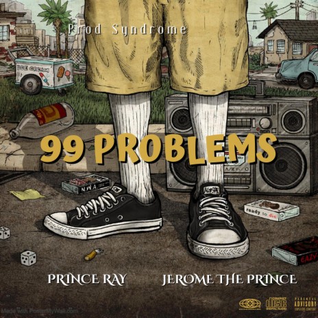 99 Problems (Remastered) ft. Jerome The Prince