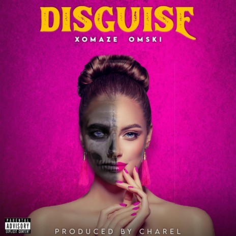 DISGUISE ft. Omski & Xomaze | Boomplay Music