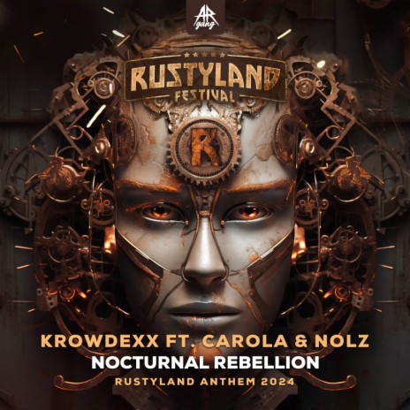 Nocturnal Rebellion (Rustyland Anthem 2024) ft. Carola & Nolz | Boomplay Music