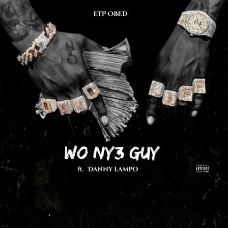 Wo Ny3 Guy (feat. Danny Lampo)