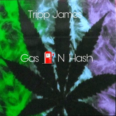 Gas N Hash | Boomplay Music