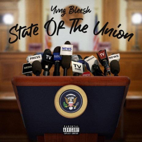 State Of The Union ft. Yvng Bleesh | Boomplay Music