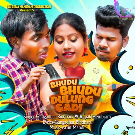 Bhudu Bhudu Dulung Dagi ft. Rupali Hembram | Boomplay Music