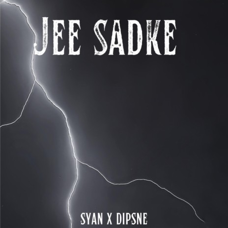 Jee Sadke | Boomplay Music