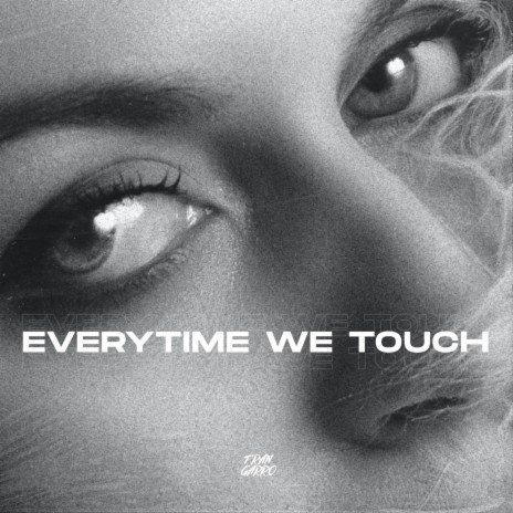 Everytime We Touch (Hypertechno) ft. Techno Bangers & Fran Garro Remix | Boomplay Music