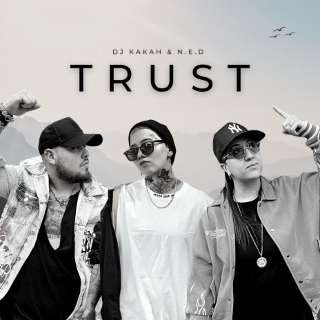 Trust ft. DJ Kakah