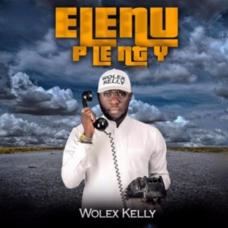 ELENU PLENTY (Wolex Kelly)