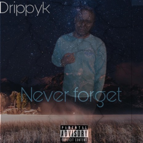 Never Forget | Boomplay Music