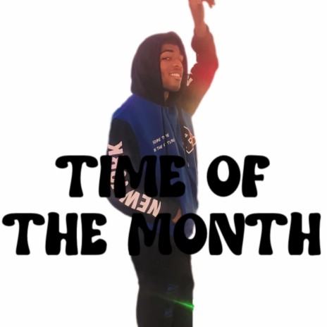 Time Of The Month | Boomplay Music