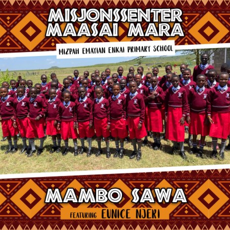 Mambo Sawa (feat. Misjonssenter Maasai Mara) | Boomplay Music