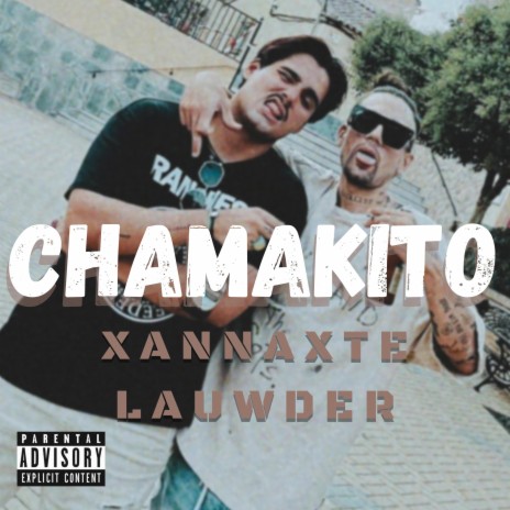 Chamakito ft. Lauwder | Boomplay Music