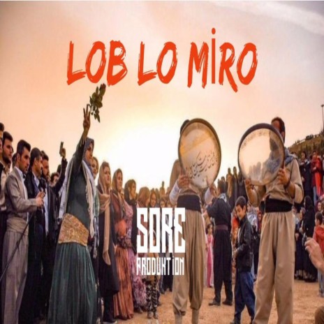 Kurdish _ Lob Lo Miro_ | Boomplay Music