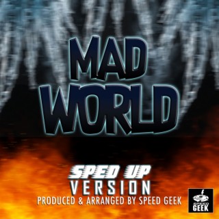 Mad World (Epic Version) (Sped-Up Version)