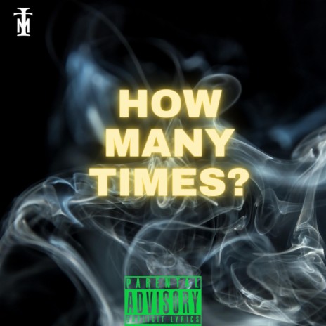 HOW MANY TIMES | Boomplay Music