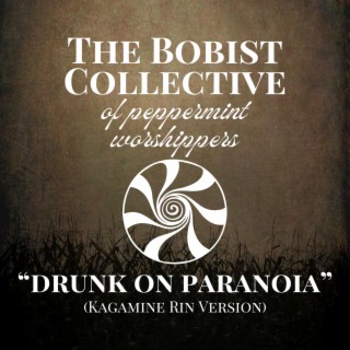 Drunk On Paranoia (Kagamine Rin Version) ft. Dewdroppe lyrics | Boomplay Music