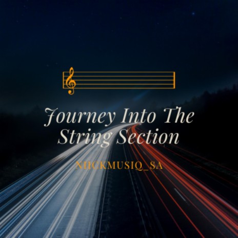 Journey Into The String Section (Authentic Mix) | Boomplay Music