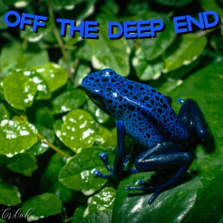 Off The Deep End