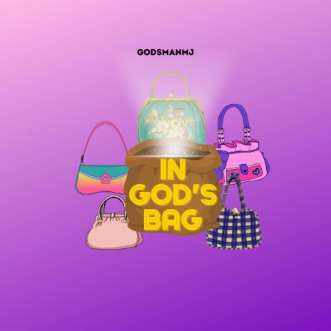 In God's Bag | Boomplay Music