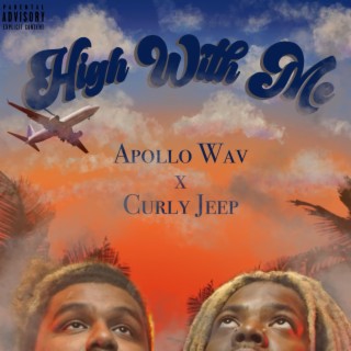 High With Me ft. Curly Jeep lyrics | Boomplay Music