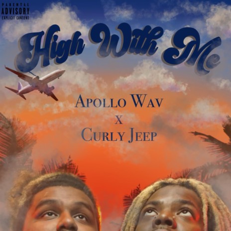 High With Me ft. Curly Jeep | Boomplay Music