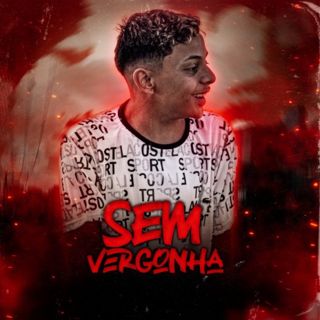 Sem Vergonha ft. Dj ak beats | Boomplay Music