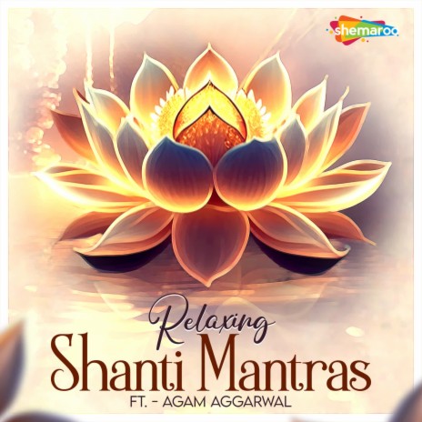 Relaxing Shanti Mantras | Boomplay Music