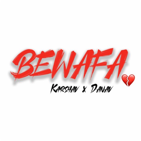 Bewafa (feat. Danav) | Boomplay Music