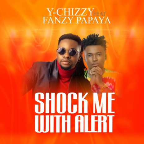 Shock me with alert (feat. Fanzy papaya) | Boomplay Music