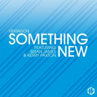 Something New (feat. Brian James & Kerry Paxton)