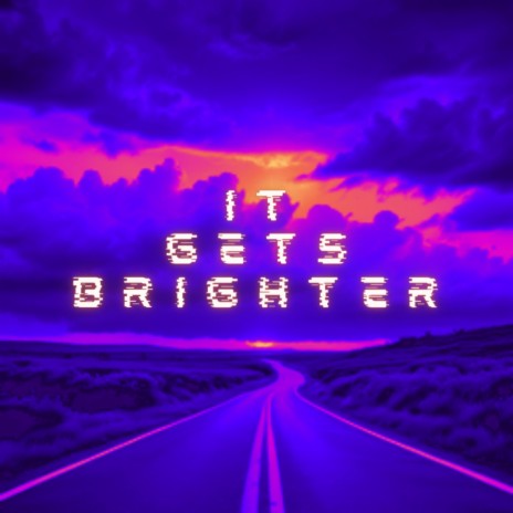 It gets brighter | Boomplay Music