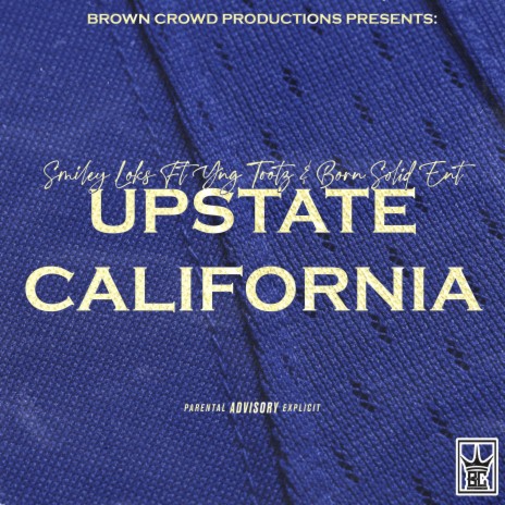 Upstate California (feat. Yng Toots & Born Solid Ent)