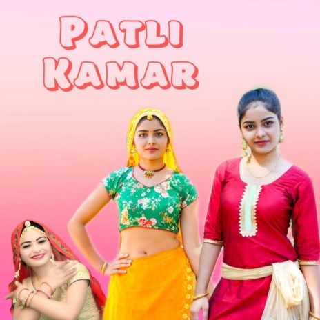 Patli Kamar | Boomplay Music