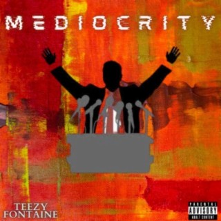 Mediocrity