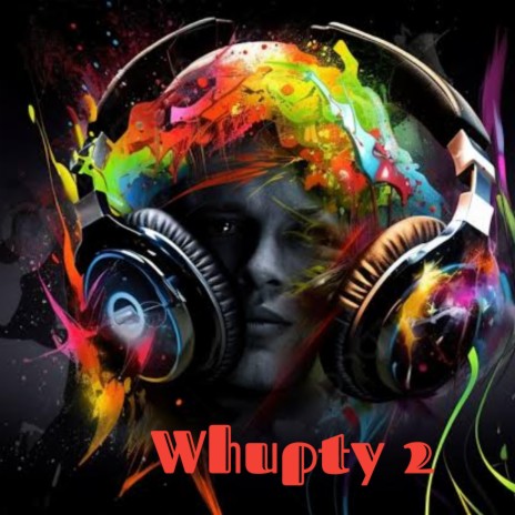 Whupty 2 | Boomplay Music