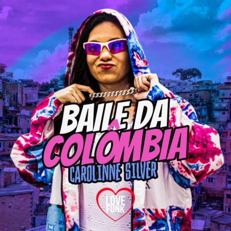 Baile da Colômbia | Boomplay Music