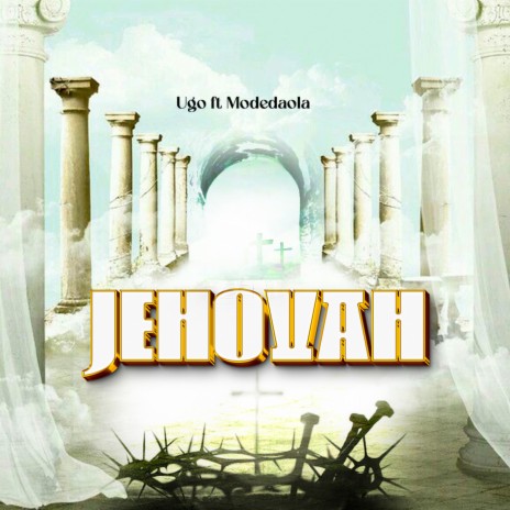 JEHOVAH ft. Modedaola | Boomplay Music
