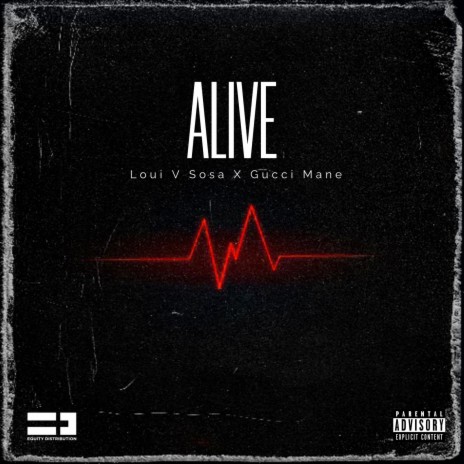 Alive ft. Gucci Mane